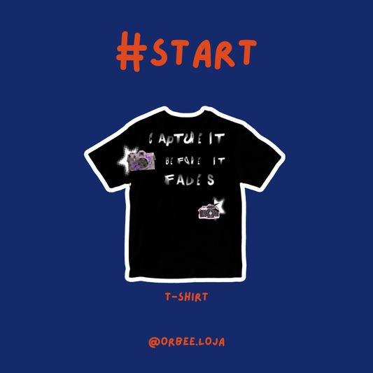 T-shirt “Capture It Before It Fades”